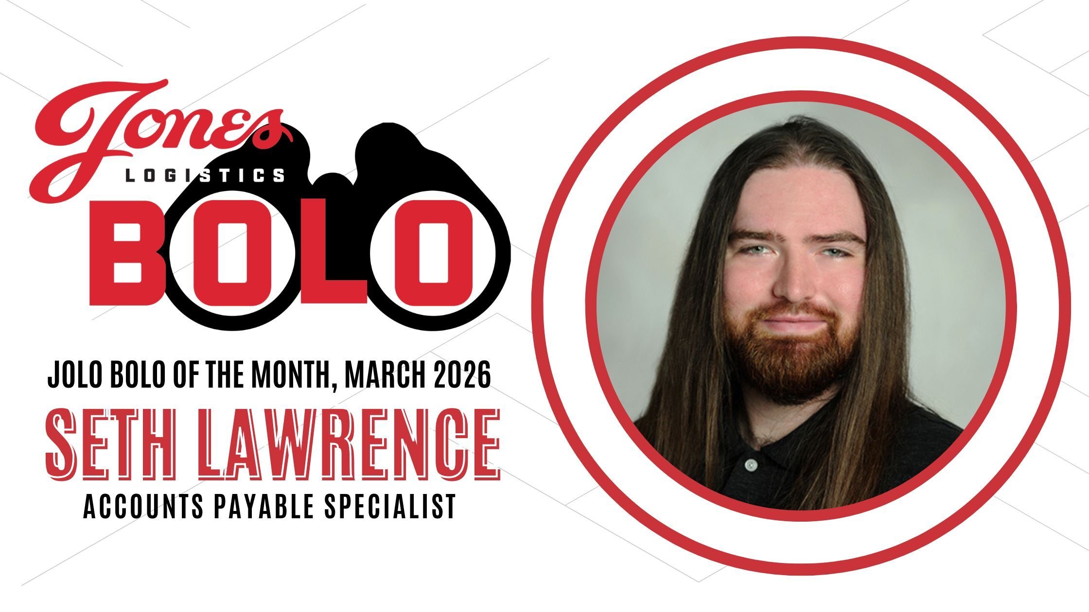 A professional headshot of Seth Lawrence, our Accounts Payable Specialist at Jones Logistics, is in a circle frame next to the JoLo BOLO logo.